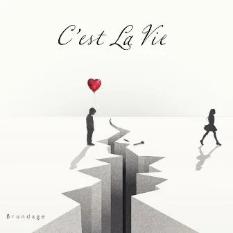 C'est La Vie by Brundage