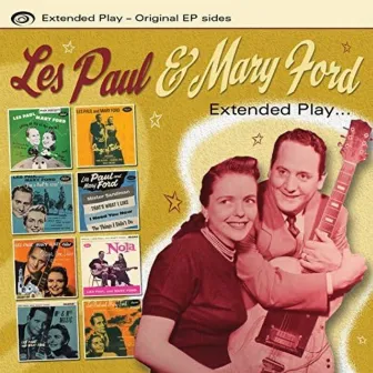 Extended Play… by Les Paul & Mary Ford