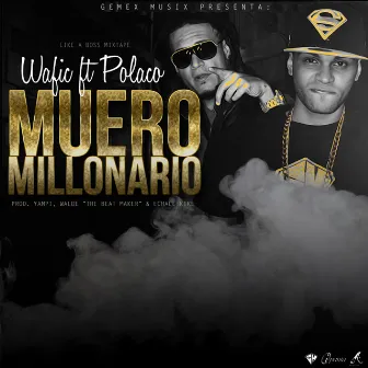 Muero Millonario by Wafic