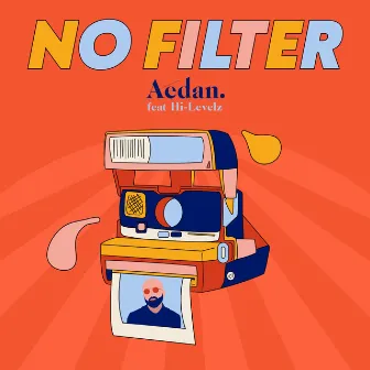 No Filter by Aedan