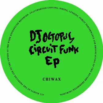 Circuit Funk by DJ Octopus