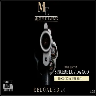 Reloaded 2.0 by Sincere Luv da God