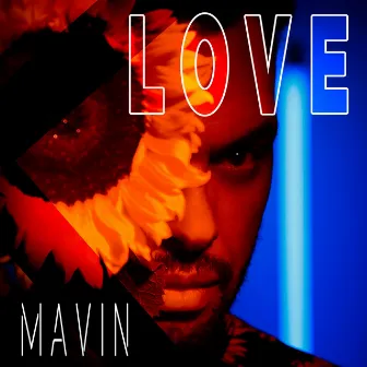 LOVE by Mavin