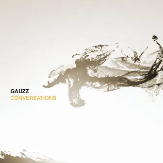 Conversations by Gauzz