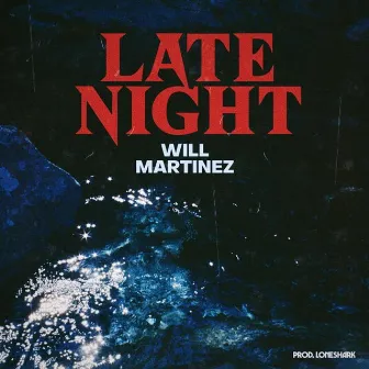 Late Night by Will Martinez