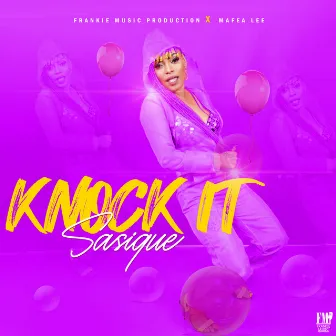 Knock It by Sasique