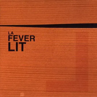 La Fever Lit by Larsen