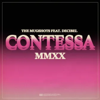 Contessa MMXX by The Mugshots