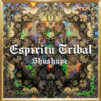 Espíritu Tribal by Shushupe