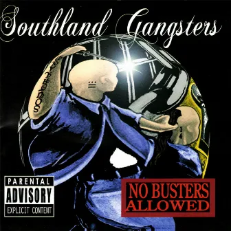 No Busters Allowed by Southland Gangsters