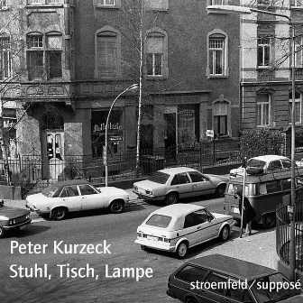 Stuhl, Tisch, Lampe by Peter Kurzeck