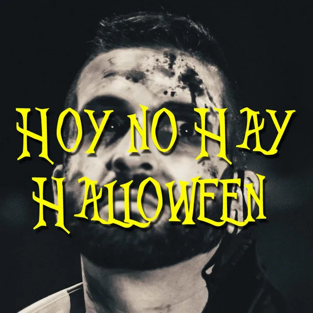 Hoy No Hay Halloween