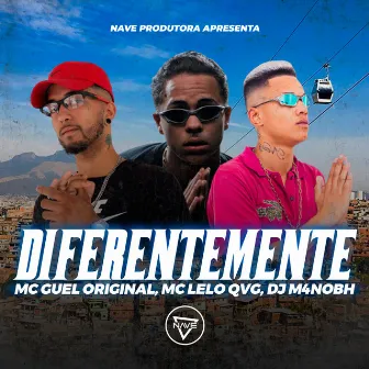 Diferentemente by MC Guel Original