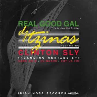 Real Good Gal (feat. Clinton Sly) by DJ Tzinas