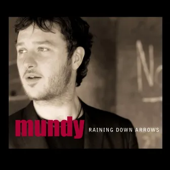 Raining Down Arrows by Mundy