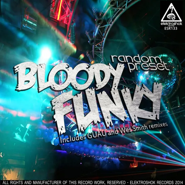 Bloody Funky - Wes Smith Califunkia Remix