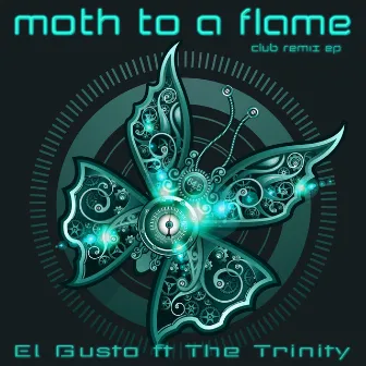 Moth to a Flame by El Gusto