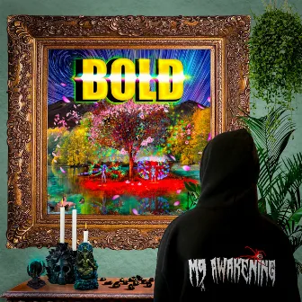 Bold by M9 AWAKENING