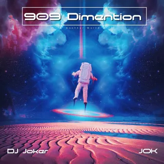 909 Dimention by DJ Joker