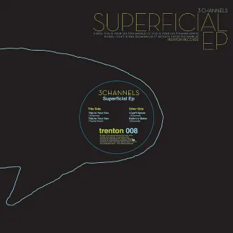 Superficial EP by 3 Channels