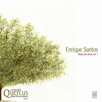 Santos: Musica de camara, Vol. 1 by Quercus Ensemble