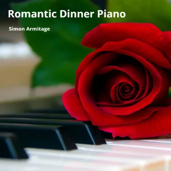 Romantic Dinner Piano by Simon Armitage