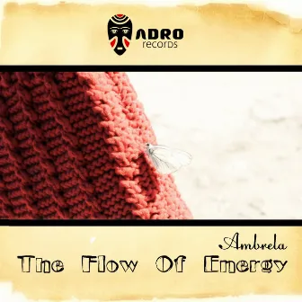 The Flow of Energy by Ambrela