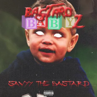 Bastard Baby 2 by SavyyTheBastard