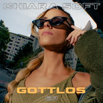 Gottlos EP by Chiara Soft