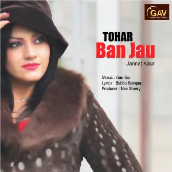 Tohar Ban Jau by Jannat Kaur