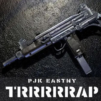 Trrrrrap by PJK Eastny