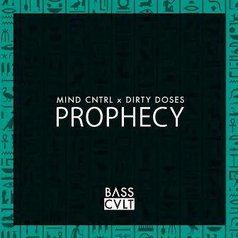 Prophecy by Dirty Doses