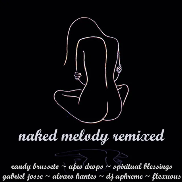 Naked Melody - DJ Aphreme Mix