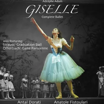 Adam: Giselle - The Complete Ballet by Adolphe Adam