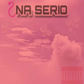 Na Serio by ROY