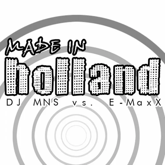 Made In Holland - DJ E-MaxX Radio