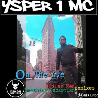 On The Ave Remixes by Ysper 1 MC