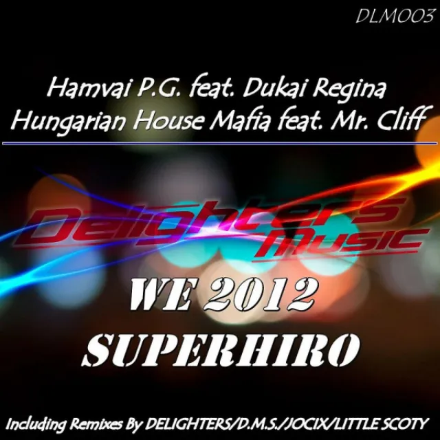 Super Hero - Delighters & Jocix & Little Scoty Remix