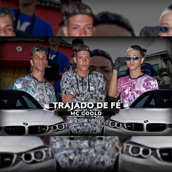 Trajado de Fé by MC Goold