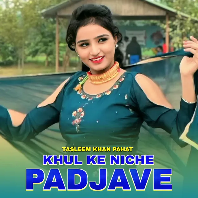 Khul Ke Niche Padjave