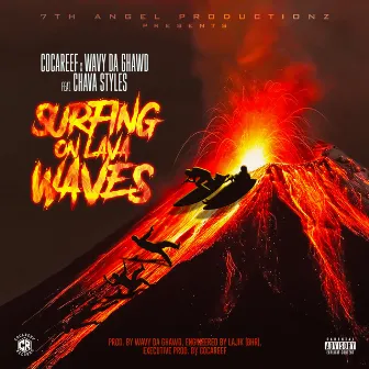 Surfing on Lava Waves by Cocareef