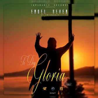 Te Doy Gloria (Remix) by Engel Seven