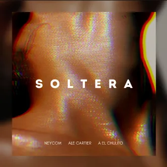 Soltera by Ale Cartier