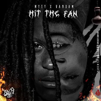 Hit the Fan by MyTy