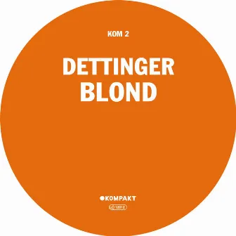 Blond by Dettinger