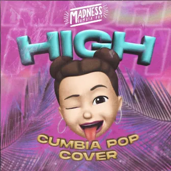 High by Madness Cumbia Pop