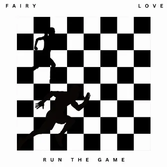 RUN THE GAME by Fairy Muze