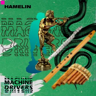 Hamelin by Machine Drivers