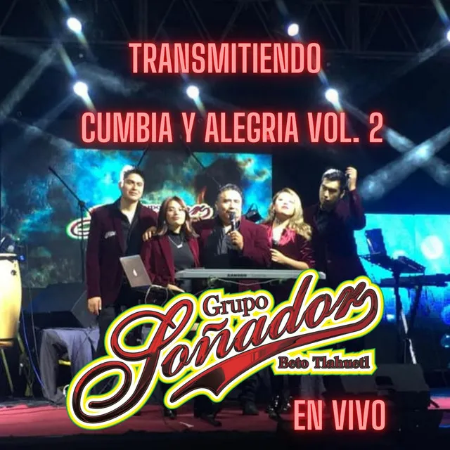 Transmitiendo Cumbia y Alegría, Vol.2 (En Vivo)