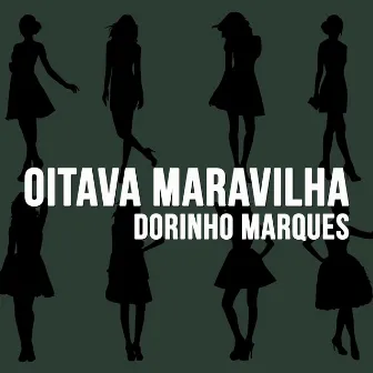 Oitava Maravilha by Dorinho Marques